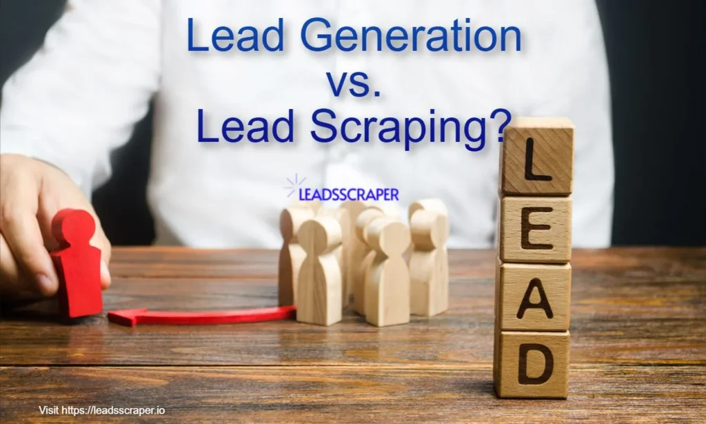 Lead Generation and Lead Scraping
