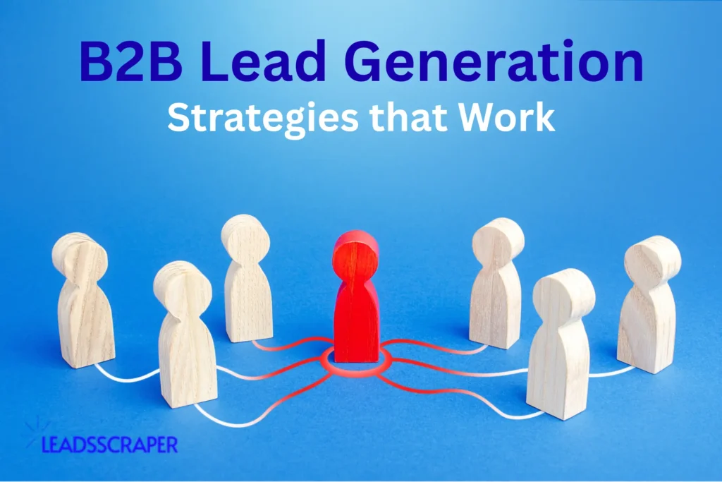 B2B Lead Generation Strategies
